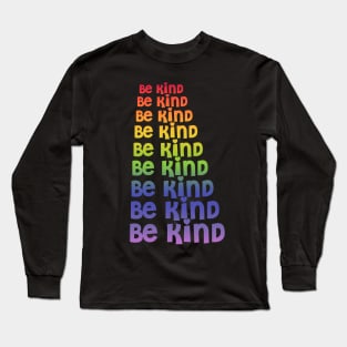 Be Kind Repeating Rainbow Pattern Long Sleeve T-Shirt